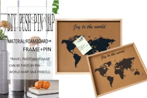DIY push pin map with wooden frame, cork board, and silk-printed world map featuring pins and an attached note. Placed indoors near decorative vases.