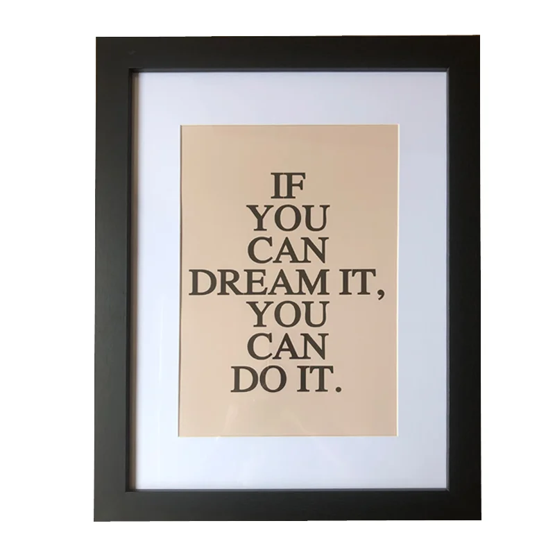 Framed motivational quote reading 'If you can dream it, you can do it' in a black border frame with white background.